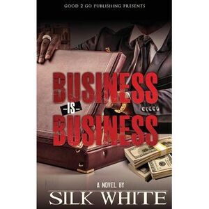 Business is Business -- Silk White